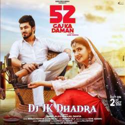 52 Gaj Ka Daman (Hard Mix)   Dj JK Dhadra Poster